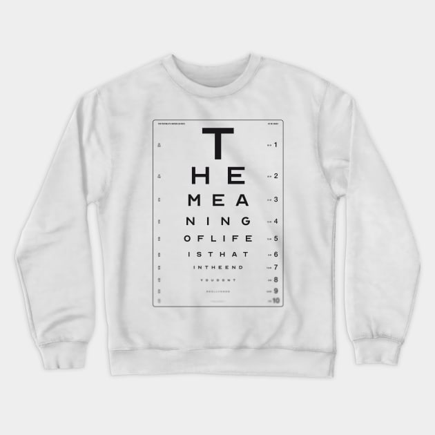 The Meaning of Life 2 Crewneck Sweatshirt by ikado